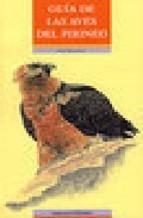 GUIA DE LAS AVES DEL PIRINEO | 9788487997235 | WOUTERSEN,KEES | Llibreria La Puça | Llibreria online d'Arsèguel - Comprar llibres en català online - Llibres Andorra i Pirineu