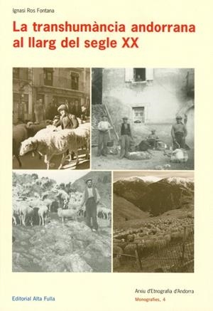 LA TRANSHUMANCIA ANDORRANA AL LLARG DEL SEGLE XX | 9788479001438 | ROS FONTANA, IGNASI | Llibreria La Puça | Llibreria online d'Arsèguel - Comprar llibres en català online - Llibres Andorra i Pirineu