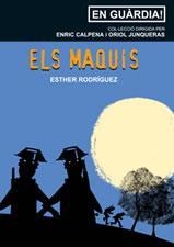 MAQUIS,ELS | 9788497911092 | RODRIGUEZ,ESTHER | Llibreria La Puça | Llibreria online d'Arsèguel - Comprar llibres en català online - Llibres Andorra i Pirineu