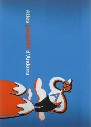 ATLES GEOGRAFIC D'ANDORRA | 9789992004180 | GOMEZ ORTIZ,ANTONIO (DIR.) | Llibreria La Puça | Llibreria online d'Arsèguel - Comprar llibres en català online - Llibres Andorra i Pirineu