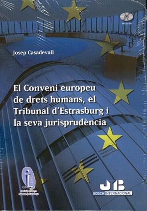 CONVENI EUROPEU DE DRETS HUMANS,EL TRIBUNAL D'ESTRASBURG | 9788476987766 | CASADEVALL,JOSEP | Llibreria La Puça | Llibreria online d'Arsèguel - Comprar llibres en català online - Llibres Andorra i Pirineu