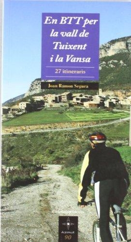 EN BTT PER LA VALL DE TUIXENT I LA VANSA | 9788497912792 | SEGURA,JOAN RAMON | Llibreria La Puça | Llibreria online d'Arsèguel - Comprar llibres en català online - Llibres Andorra i Pirineu
