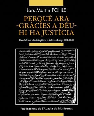 PERQUE ARA,GRACIES A DEU,HI HA JUSTICIA.UN ESTUDI SOBRE LA D | 9788484159896 | POHLE,LARS MARTIN | Llibreria La Puça | Llibreria online d'Arsèguel - Comprar llibres en català online - Llibres Andorra i Pirineu