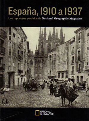 ESPAÑA: 1910 A 1937. LOS REPORTAJES PERDIDOS DEL NATIONAL GEOGRAPHIC | 9788482984650 | VV.AA | Llibreria La Puça | Llibreria online d'Arsèguel - Comprar llibres en català online - Llibres Andorra i Pirineu