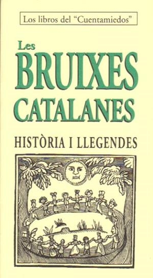 BRUIXES CATALANES,LES.HISTORIA I LLEGENDES | 9788495846556 | FERRA VIDAL,ANA (VER.) | Llibreria La Puça | Llibreria online d'Arsèguel - Comprar llibres en català online - Llibres Andorra i Pirineu
