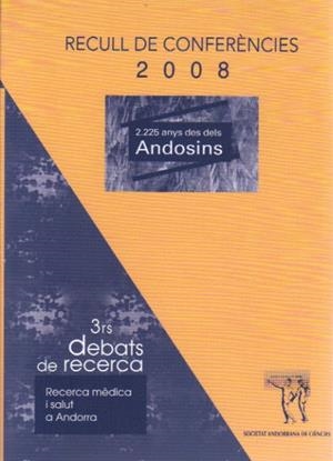 RECULL DE CONFERENCIES 2008.2225 ANYS DELS ANDOSINS | 9789992061060 | Llibreria La Puça | Llibreria online d'Arsèguel - Comprar llibres en català online - Llibres Andorra i Pirineu