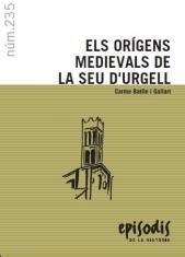 ORIGENS MEDIEVALS DE LA SEU D'URGELL,ELS | 9788423201440 | BATLLE I GALLART,CARME | Llibreria La Puça | Llibreria online d'Arsèguel - Comprar llibres en català online - Llibres Andorra i Pirineu