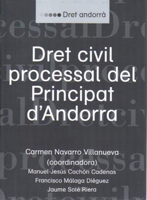 DRET CIVIL PROCESSAL DEL PRINCIPAT D'ANDORRA | 9789992060162 | NAVARRO VILLANUEVA,CARMEN (COORD.) | Llibreria La Puça | Llibreria online d'Arsèguel - Comprar llibres en català online - Llibres Andorra i Pirineu