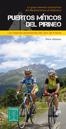PUERTOS MITICOS DEL PIRINEO. LA GRAN TRAVESIA CICLOTURISTA DEL MEDITERRANEO AL ATLANTICO | 9788480904438 | GOMEZ, PERE | Llibreria La Puça | Llibreria online d'Arsèguel - Comprar llibres en català online - Llibres Andorra i Pirineu