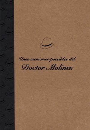 UNES MEMORIES POSSIBLES DEL DOCTOR MOLINES | 9789992019436 | POY,RICARD VILLARO,ALBERT | Llibreria La Puça | Llibreria online d'Arsèguel - Comprar llibres en català online - Llibres Andorra i Pirineu