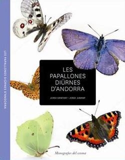 PAPALLONES DIURNES D'ANDORRA,LES | 9789992020616 | DANTART,JORDI JUBANY,JORDI | Llibreria La Puça | Llibreria online d'Arsèguel - Comprar llibres en català online - Llibres Andorra i Pirineu