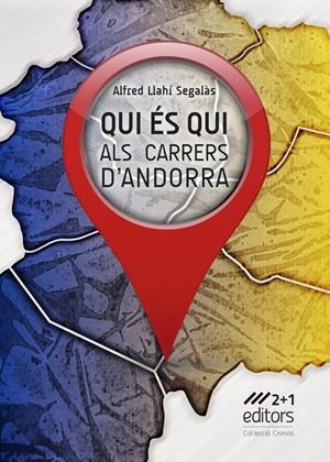 QUI ÉS QUI ALS CARRERS D'ANDORRA | 9789992069042 | LLAHÍ SEGALÀS, ALFRED | Llibreria La Puça | Llibreria online d'Arsèguel - Comprar llibres en català online - Llibres Andorra i Pirineu