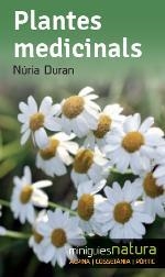 PLANTES MEDICINALS | 9788490342480 | DURAN, NÚRIA | Llibreria La Puça | Llibreria online d'Arsèguel - Comprar llibres en català online - Llibres Andorra i Pirineu