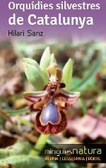 ORQUÍDIES SILVESTRES DE CATALUNYA | 9788490342510 | SANZ, HILARI | Llibreria La Puça | Llibreria online d'Arsèguel - Comprar llibres en català online - Llibres Andorra i Pirineu