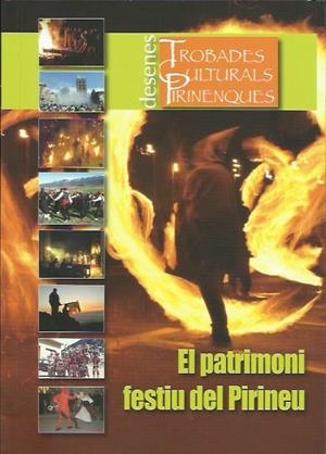 PATRIMONI FESTIU DEL PIRINEU. XªTROBADA CULTURAL PIRINENCA | 9789992061213 | Llibreria La Puça | Llibreria online d'Arsèguel - Comprar llibres en català online - Llibres Andorra i Pirineu
