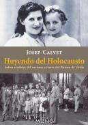 HUYENDO DEL HOLOCAUSTO | 9788497436526 | CALVET BELLERA, JOSEP | Llibreria La Puça | Llibreria online d'Arsèguel - Comprar llibres en català online - Llibres Andorra i Pirineu