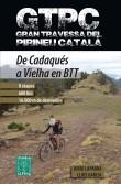 GRAN TRAVESSA DEL PIRINEU CATALÀ. DE CADAQUÈS A VIELHA EN BTT | 9788480905152 | LAPARRA, JORDI GARCÍA, LLUÍS | Llibreria La Puça | Llibreria online d'Arsèguel - Comprar llibres en català online - Llibres Andorra i Pirineu