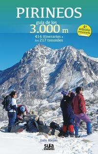 PIRINEOS GUÍA DE LOS 3000 M. 414 ITINERARIOS A LOS 217 TRESMILES. 4ª ED. | 9788482165837 | ALEJOS, LUIS | Llibreria La Puça | Llibreria online d'Arsèguel - Comprar llibres en català online - Llibres Andorra i Pirineu