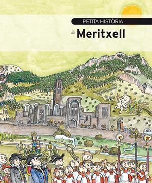PETITA HISTORIA DE MERITXELL | 9788499794297 | ROSSELL, RAMON | Llibreria La Puça | Llibreria online d'Arsèguel - Comprar llibres en català online - Llibres Andorra i Pirineu