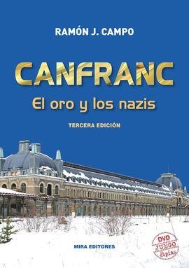 CANFRANC. EL ORO Y LOS NAZIS | 9788484655084 | CAMPO, RAMÓN J. | Llibreria La Puça | Llibreria online d'Arsèguel - Comprar llibres en català online - Llibres Andorra i Pirineu