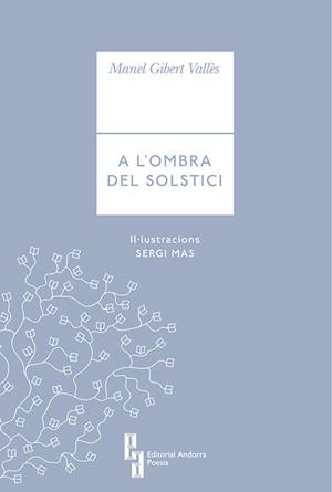 A L'OMBRA DEL SOLSTÍCI | 9789992053928 | GIBERT, MANEL ; MAS, SERGI | Llibreria La Puça | Llibreria online d'Arsèguel - Comprar llibres en català online - Llibres Andorra i Pirineu