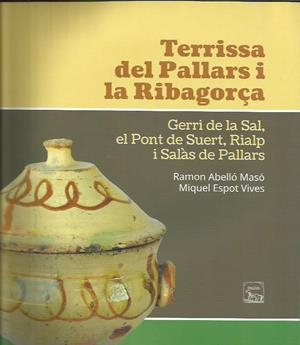 TERRISSA DEL PALLARS I LA RIBAGORÇA | 9788494632860 | ABELLÓ MASÓ, RAMON - ESPOT VIVES, MIQUEL | Llibreria La Puça | Llibreria online d'Arsèguel - Comprar llibres en català online - Llibres Andorra i Pirineu