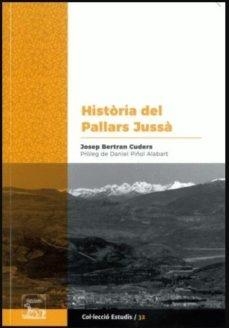 HISTÒRIA DEL PALLARS JUSSÀ | 9788494911934 | BERTRAN CUDERS, JOSEP | Llibreria La Puça | Llibreria online d'Arsèguel - Comprar llibres en català online - Llibres Andorra i Pirineu