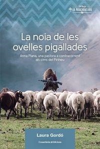 NOIA DE LES OVELLES PIGALLADES, LA. | 9788490349236 | GORDO PEREZ, LAURA | Llibreria La Puça | Llibreria online d'Arsèguel - Comprar llibres en català online - Llibres Andorra i Pirineu