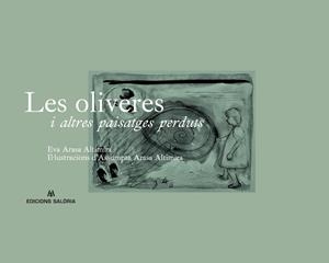 LES OLIVERES I ALTRES PAISATGES | 9788412184709 | ARASA, EVA | Llibreria La Puça | Llibreria online d'Arsèguel - Comprar llibres en català online - Llibres Andorra i Pirineu