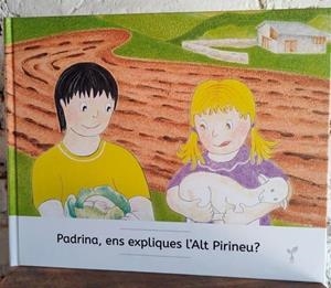 PADRINA, ENS EXPLIQUES L'ALT PIRINEU? | 9788418530043 | VARIS | Llibreria La Puça | Llibreria online d'Arsèguel - Comprar llibres en català online - Llibres Andorra i Pirineu