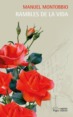 RAMBLES DE LA VIDA | 9788413032788 | MONTOBBIO,MANUEL | Llibreria La Puça | Llibreria online d'Arsèguel - Comprar llibres en català online - Llibres Andorra i Pirineu