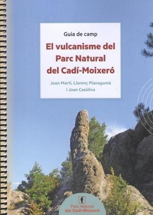 VULCANISME DEL PARC NATURAL DEL CADÍ-MOIXERÓ | 9788418601347 | MARTÍ, JOAN;PLANAGUMÀ, LLORENÇ;CASÒLIVA, JOAN | Llibreria La Puça | Llibreria online d'Arsèguel - Comprar llibres en català online - Llibres Andorra i Pirineu