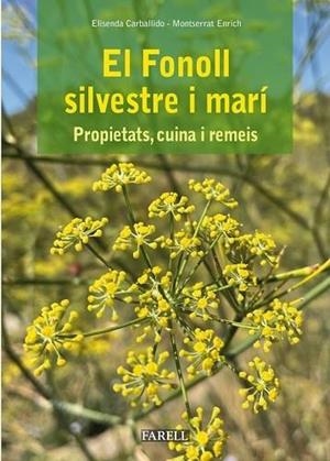 EL FONOLL SILVESTRE I MARÍ | 9788417116668 | CARBALLIDO, ELISENDA - ENRICH, MONTSERRAT | Llibreria La Puça | Llibreria online d'Arsèguel - Comprar llibres en català online - Llibres Andorra i Pirineu