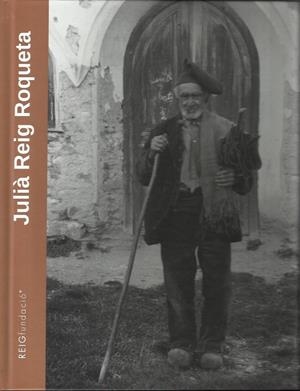 JULIÀ REIG ROQUETA. SANT JULIÀ DE LÒRIA. SEGLE XX | 9789992058282 | MARTÍ CAÑELLAS, MARIA | Llibreria La Puça | Llibreria online d'Arsèguel - Comprar llibres en català online - Llibres Andorra i Pirineu
