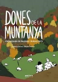 DONES DE LA MUNTANYA.CRÒNIQUES DE PAGESIA I RURALITATS | 9788418580635 | RAVERA, FEDERICA MANYÀ, MARTINA | Llibreria La Puça | Llibreria online d'Arsèguel - Comprar llibres en català online - Llibres Andorra i Pirineu