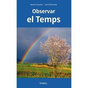 OBSERVAR EL TEMPS | 9788417116644 | CASCANTE, MANEL - RODOREDA, JORDI | Llibreria La Puça | Llibreria online d'Arsèguel - Comprar llibres en català online - Llibres Andorra i Pirineu