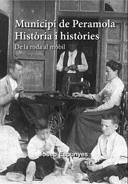 MUNICIPI DE PERAMOLA. HISTÒRIA I HISTÒRIES II | 9788412644692 | ESPUNYES ESTEVE, JOSEP | Llibreria La Puça | Llibreria online d'Arsèguel - Comprar llibres en català online - Llibres Andorra i Pirineu