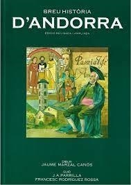 BREU HISTÒRIA D'ANDORRA. EDICIÓ REVISADA I AMPLIADA | 9789992012925 | PARRILLA, J.A. - RODRÍGUEZ ROSSA, F. - MARZAL, J. | Llibreria La Puça | Llibreria online d'Arsèguel - Comprar llibres en català online - Llibres Andorra i Pirineu