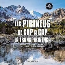 ELS PIRINEUS DE CAP A CAP. LA TRANSPIRINENCA | 9788413562827 | VILADOT, MARTA - CALLEJA, DANIEL | Llibreria La Puça | Llibreria online d'Arsèguel - Comprar llibres en català online - Llibres Andorra i Pirineu