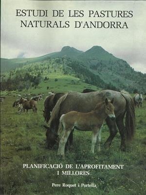 ESTUDI DE LES PASTURES NATURALS D'ANDORRA. PLANIFICACIÓ DE L'APROFITAMENT I MILLORES | 9789991319117 | ROQUET I PORTELLA, PERE | Llibreria La Puça | Llibreria online d'Arsèguel - Comprar llibres en català online - Llibres Andorra i Pirineu