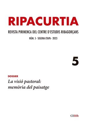 RIPACURTIA 5. REVISTA PIRINENCA DEL CENTRE D'ESTUDIS RIBAGORÇANS | 9788418865312 | Llibreria La Puça | Llibreria online d'Arsèguel - Comprar llibres en català online - Llibres Andorra i Pirineu