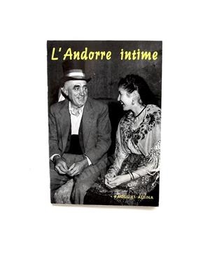 L'ANDORRE INTIME | 19641964 | RAOUL - ALSINA | Llibreria La Puça | Llibreria online d'Arsèguel - Comprar llibres en català online - Llibres Andorra i Pirineu