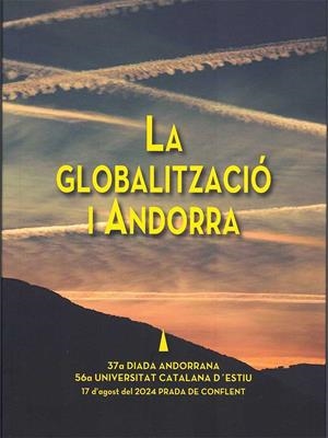 LA GLOBALITZACIÓ I ANDORRA. 37ª DIADA ANDORRANA A L'UCE 2024 | 9789992061770 | Llibreria La Puça | Llibreria online d'Arsèguel - Comprar llibres en català online - Llibres Andorra i Pirineu