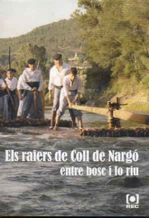 RAIERS DE COLL DE NARGO,ELS.ENTRE BOSC I LO RIU | raiers | Llibreria La Puça | Llibreria online d'Arsèguel - Comprar llibres en català online - Llibres Andorra i Pirineu
