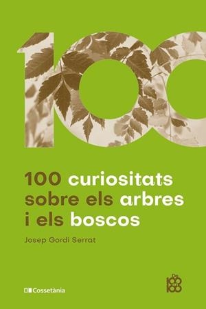 100 CURIOSITATS SOBRE ELS ARBRES I ELS BOSCOS | 9788413562674 | GORDI | Llibreria La Puça | Llibreria online d'Arsèguel - Comprar llibres en català online - Llibres Andorra i Pirineu