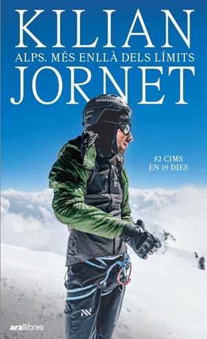 ALPS, MÉS ENLLÀ DELS LÍMITS | 9788411731102 | JORNET, KILIAN | Llibreria La Puça | Llibreria online d'Arsèguel - Comprar llibres en català online - Llibres Andorra i Pirineu