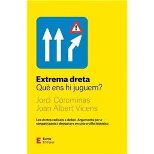 EXTREMA DRETA. QUÈ ENS HI JUGUEM? | 9788497668972 | COROMINAS, JORDI - VICENS, JOAN ALBERT | Llibreria La Puça | Llibreria online d'Arsèguel - Comprar llibres en català online - Llibres Andorra i Pirineu
