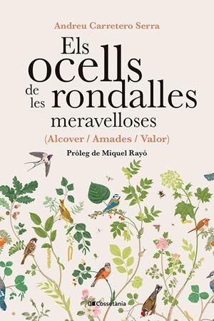 OCELLS DE LES RONSALLES MERAVELLOSES | 9788413565415 | ALCOVER-AMADES-VALOR | Llibreria La Puça | Llibreria online d'Arsèguel - Comprar llibres en català online - Llibres Andorra i Pirineu