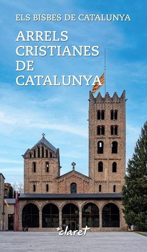 ARRELS CRISTIANES DE CATALUNYA | 9788491366423 | BISBES DE CATALUNYA | Llibreria La Puça | Llibreria online d'Arsèguel - Comprar llibres en català online - Llibres Andorra i Pirineu