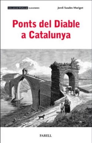 PONTS DEL DIABLE A CATALUNYA | 9788410211094 | SUADES MARIGOT, JORDI | Llibreria La Puça | Llibreria online d'Arsèguel - Comprar llibres en català online - Llibres Andorra i Pirineu